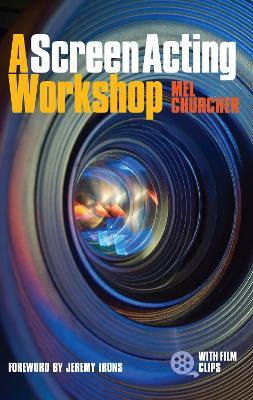 A Screen Acting Workshop - Mel Churcher - cover