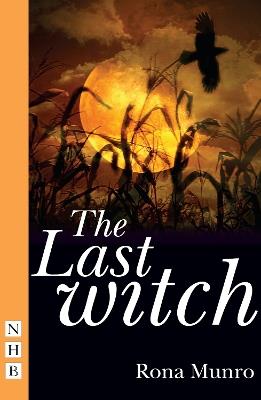 The Last Witch - Rona Munro - cover
