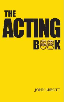 The Acting Book - John Abbott - cover