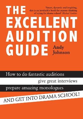The Excellent Audition Guide - Andy Johnson - cover