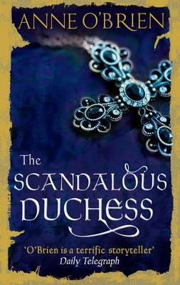 The Scandalous Duchess - Anne O'Brien - cover