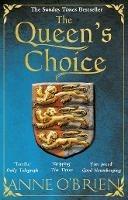 The Queen's Choice - Anne O'Brien - cover