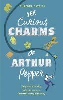 The Curious Charms Of Arthur Pepper - Phaedra Patrick - cover