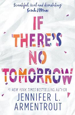 If There's No Tomorrow - Jennifer L. Armentrout - cover