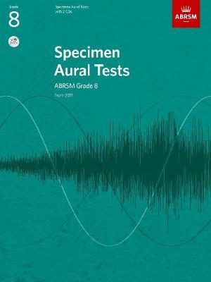 Specimen Aural Tests, Grade 8 with 2 CDs: new edition from 2011 - cover