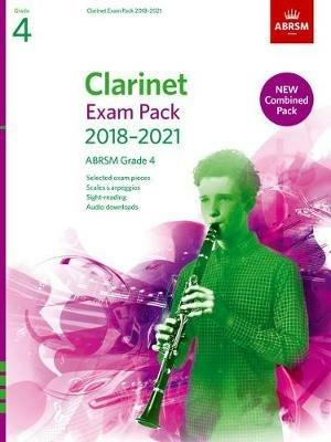 Clarinet Exam Pack 2018-2021, ABRSM Grade 4: Selected from the 2018-2021 syllabus. Score & Part, Audio Downloads, Scales & Sight-Reading - ABRSM - cover