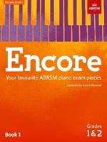 Encore: Book 1, Grades 1 & 2: Your favourite ABRSM piano exam pieces