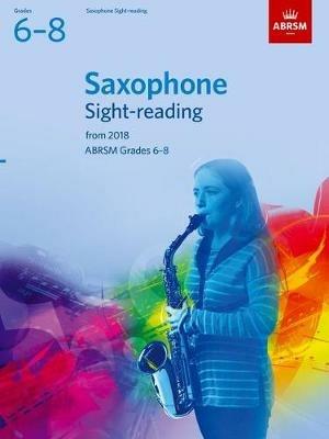 Saxophone Sight-Reading Tests, ABRSM Grades 6-8: from 2018 - cover