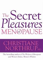 The Secret Pleasures of Menopause