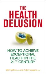 The Health Delusion