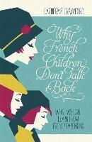 Why French Children Don't Talk Back - Catherine Crawford - cover