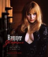 Hammer Glamour: Classic Images From the Archive of Hammer Films - Marcus Hearn - cover