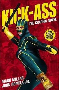 Kick-Ass - (Movie Cover): Creating the Comic, Making the Movie - Mark Millar,John Romita,Jane Goldman - cover