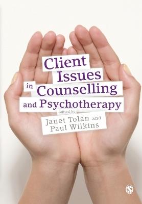 Client Issues in Counselling and Psychotherapy: Person-centred Practice - cover