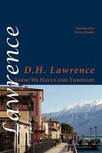 Look! We Have Come Through! - D. H. Lawrence - cover