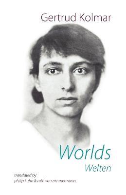 Worlds - Gertrud Kolmar - cover