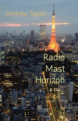 Radio Mast Horizon - Andrew Taylor - cover