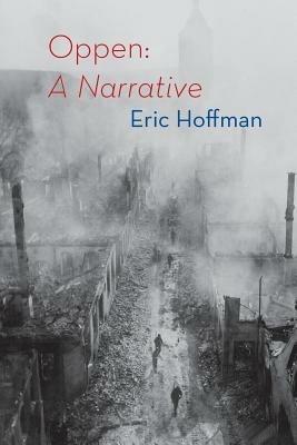 Oppen: A Narrative - Eric Hoffman - cover