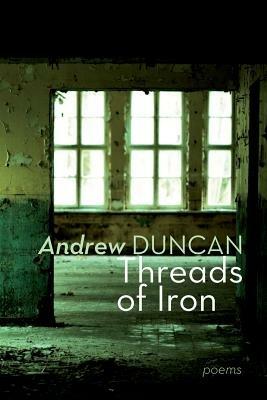 Threads of Iron - Andrew Duncan - cover