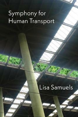 Symphony for Human Transport - Lisa Samuels - cover