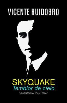 Skyquake: Temblor de cielo - Vicente Huidobro - cover