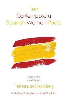 Ten Contemporary Spanish Women Poets - cover