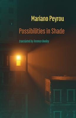 Possibilities in Shade: Posibilidades en la sombra - Mariano Peyrou - cover