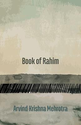 Book of Rahim - Arvind Krishna Mehrotra - cover