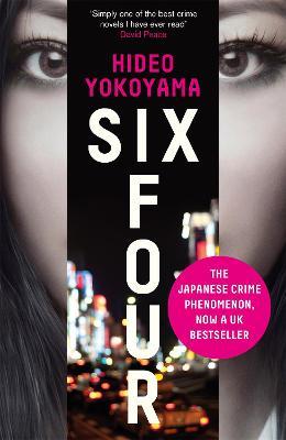 Six Four: now an ITV series starring Vinette Robinson - Hideo Yokoyama - cover