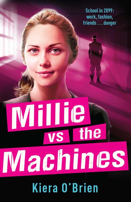 Millie vs the Machines - Kiera O'Brien - ebook