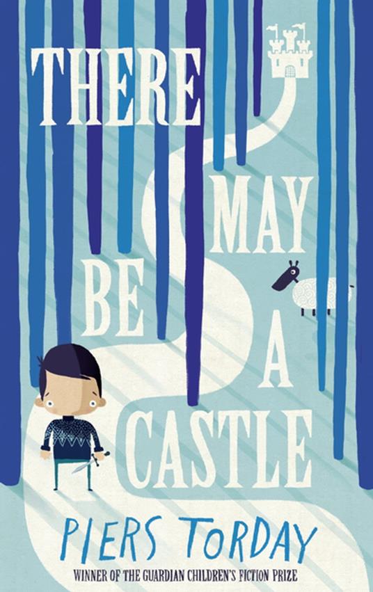 There May Be a Castle - Piers Torday - ebook