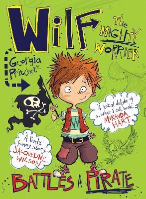 Wilf the Mighty Worrier Battles a Pirate: Book 2 - Georgia Pritchett - cover