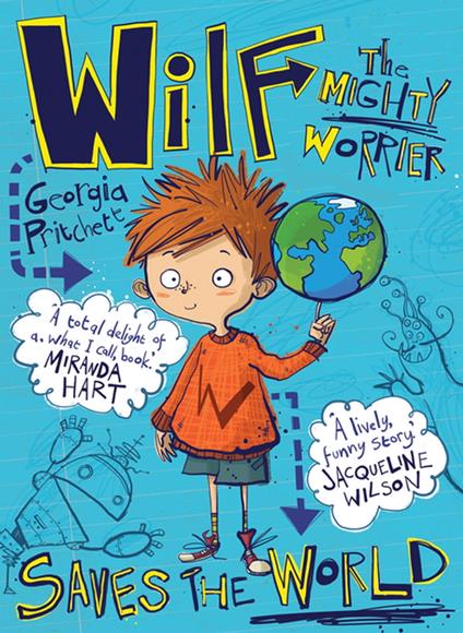 Wilf the Mighty Worrier Saves the World - Georgia Pritchett,Jamie Littler - ebook