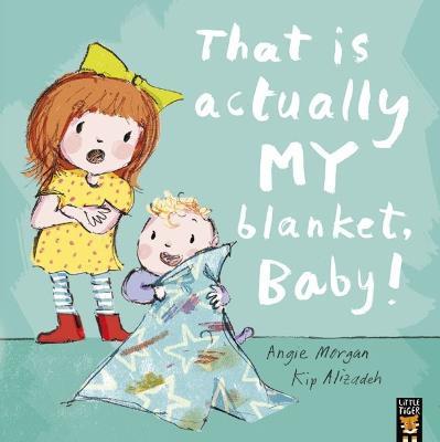 That Is Actually MY Blanket, Baby! - Angie Morgan - cover