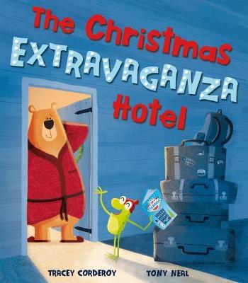 The Christmas Extravaganza Hotel - Tracey Corderoy - cover