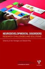 Neurodevelopmental Disorders: Research challenges and solutions