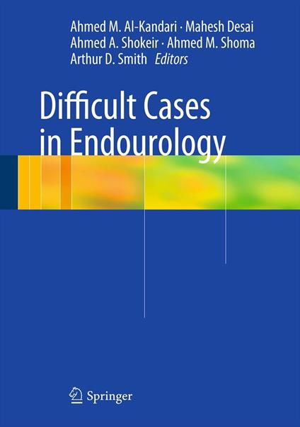 Difficult Cases in Endourology