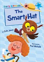 The Smart Hat: (Blue Early Reader)