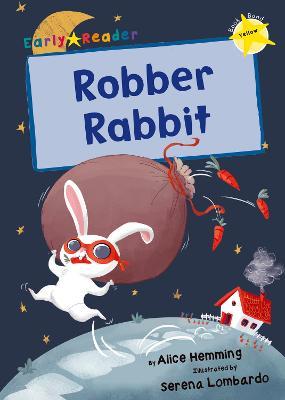 Robber Rabbit: (Yellow Early Reader) - Alice Hemming - cover
