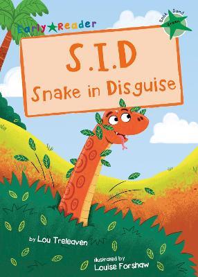 S.I.D Snake in Disguise: (Green Early Reader) - Lou Treleaven - cover