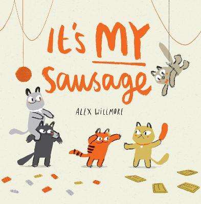 It's MY Sausage - Alex Willmore - cover