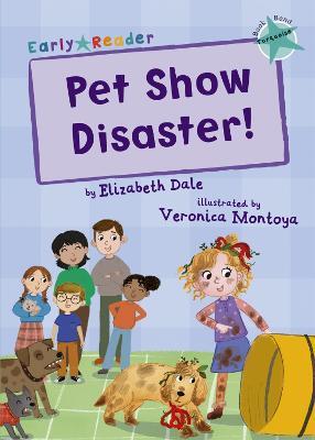 Pet Show Disaster!: (Turquoise Early Reader) - Elizabeth Dale - cover