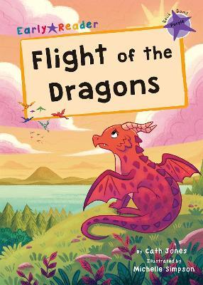 Flight of the Dragons: (Purple Early Reader) - Cath Jones - cover