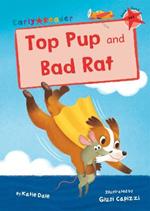 Top Pup and Bad Rat: (Red Early Reader)