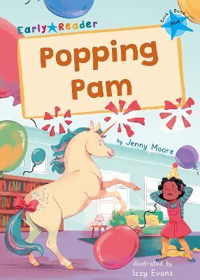 Popping Pam: (Blue Early Reader) - Jenny Moore - cover