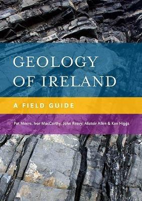 Geology of Ireland - Ivor MacCarthy,John Reavy,Alistair Allen - cover