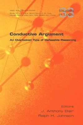 Conductive Argument. An Overlooked Type of Defeasible Reasoning - cover