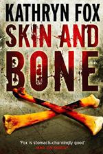 Skin and Bone