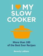 I Love My Slow Cooker