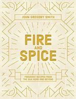 Fire & Spice: Fragrant recipes from the Silk Road and beyond